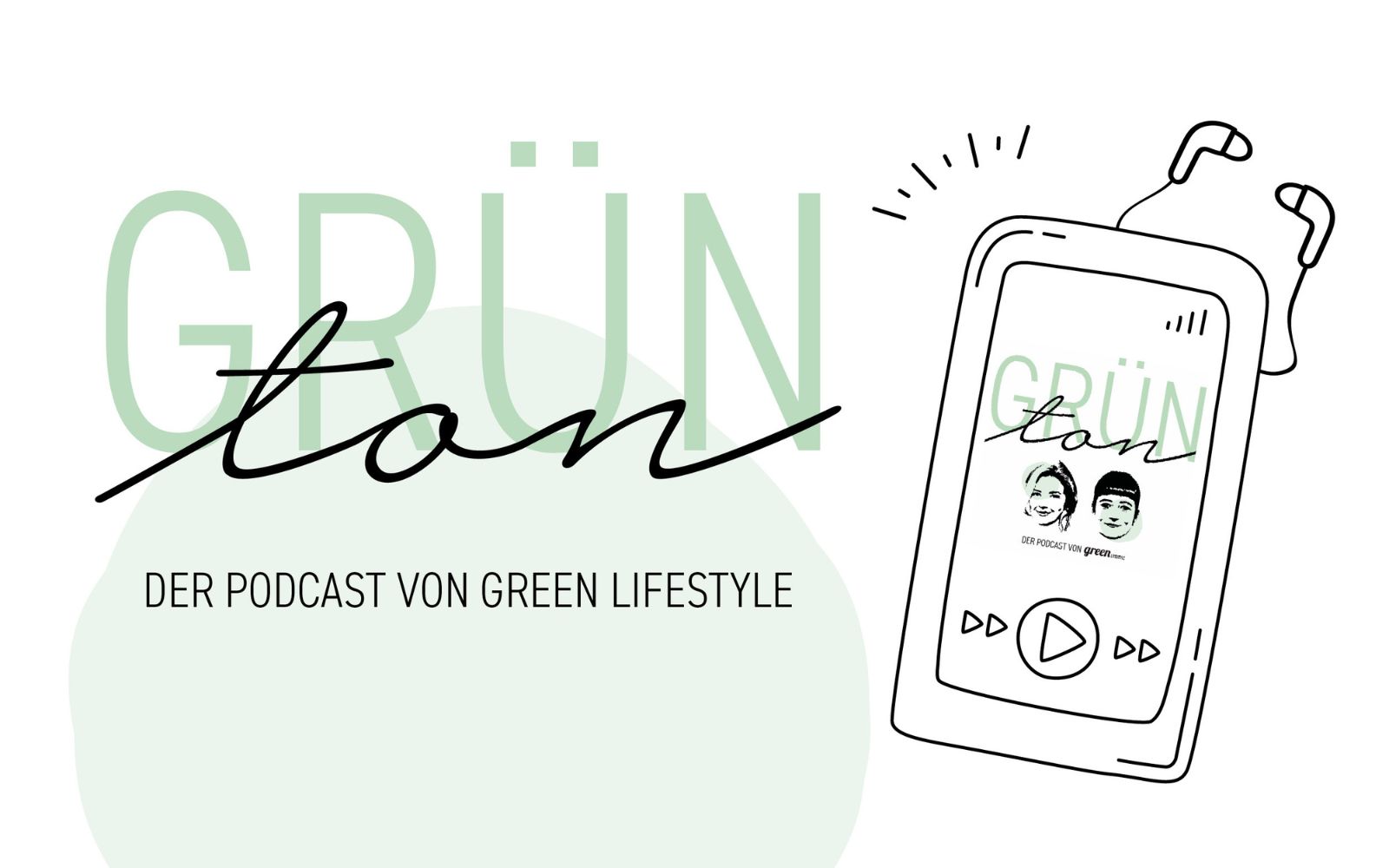 Grünton – der Podcast von green Lifestyle